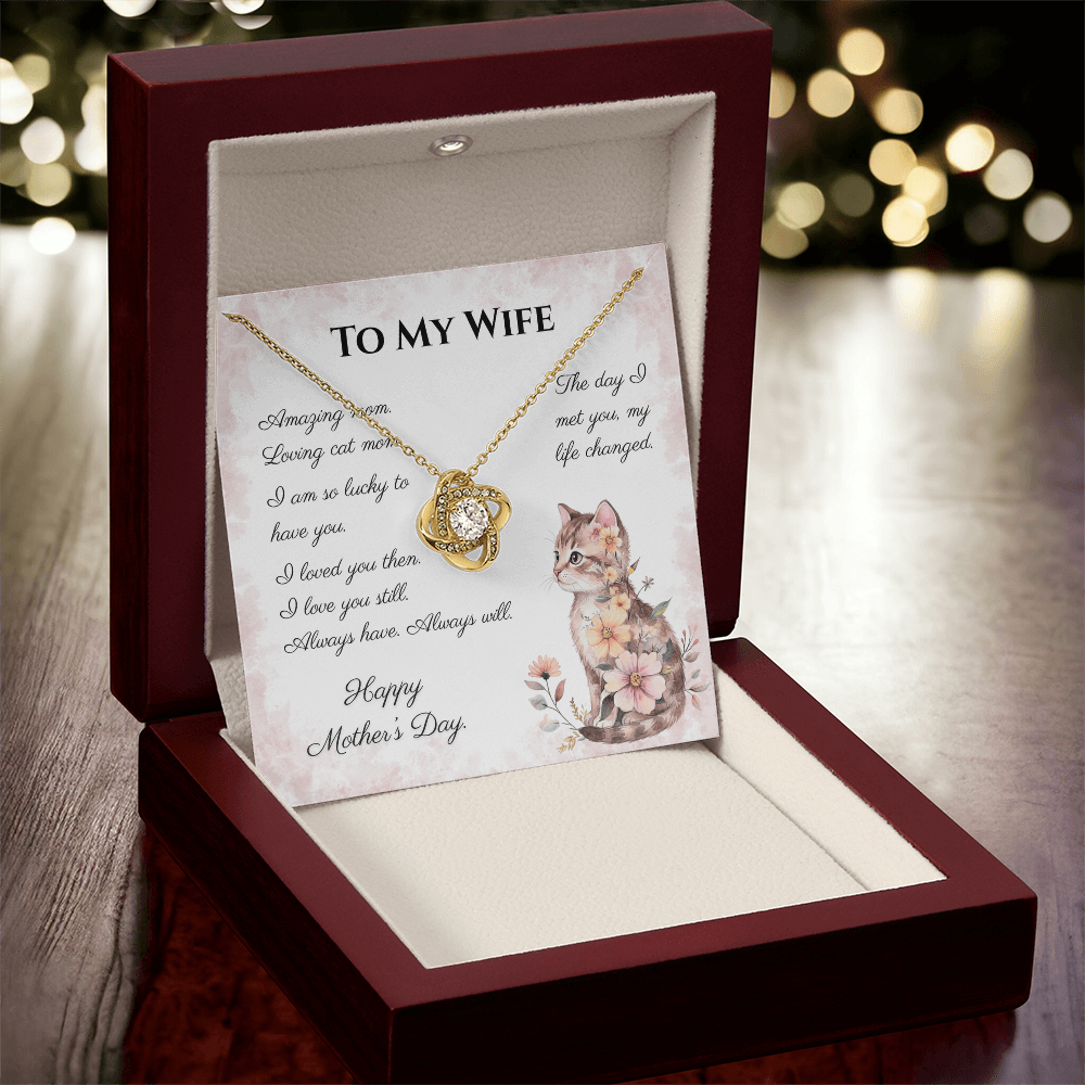 To My Wife – Always Yours Love Knot Necklace | Mother's Day Gift for Cat Moms
