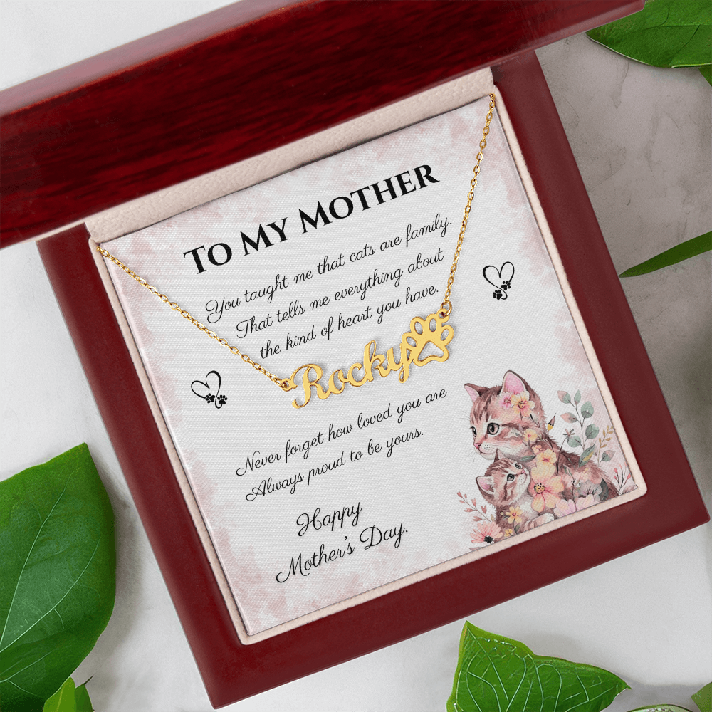 To My Mother – Always Proud Personalized Paw Print Name Necklace | Mother's Day Gift for Cat Moms