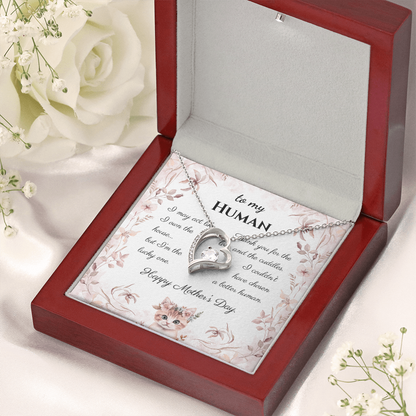 To My Human – Forever Loved Forever Love Necklace | Mother's Day Gift from the Cat for Cat Moms