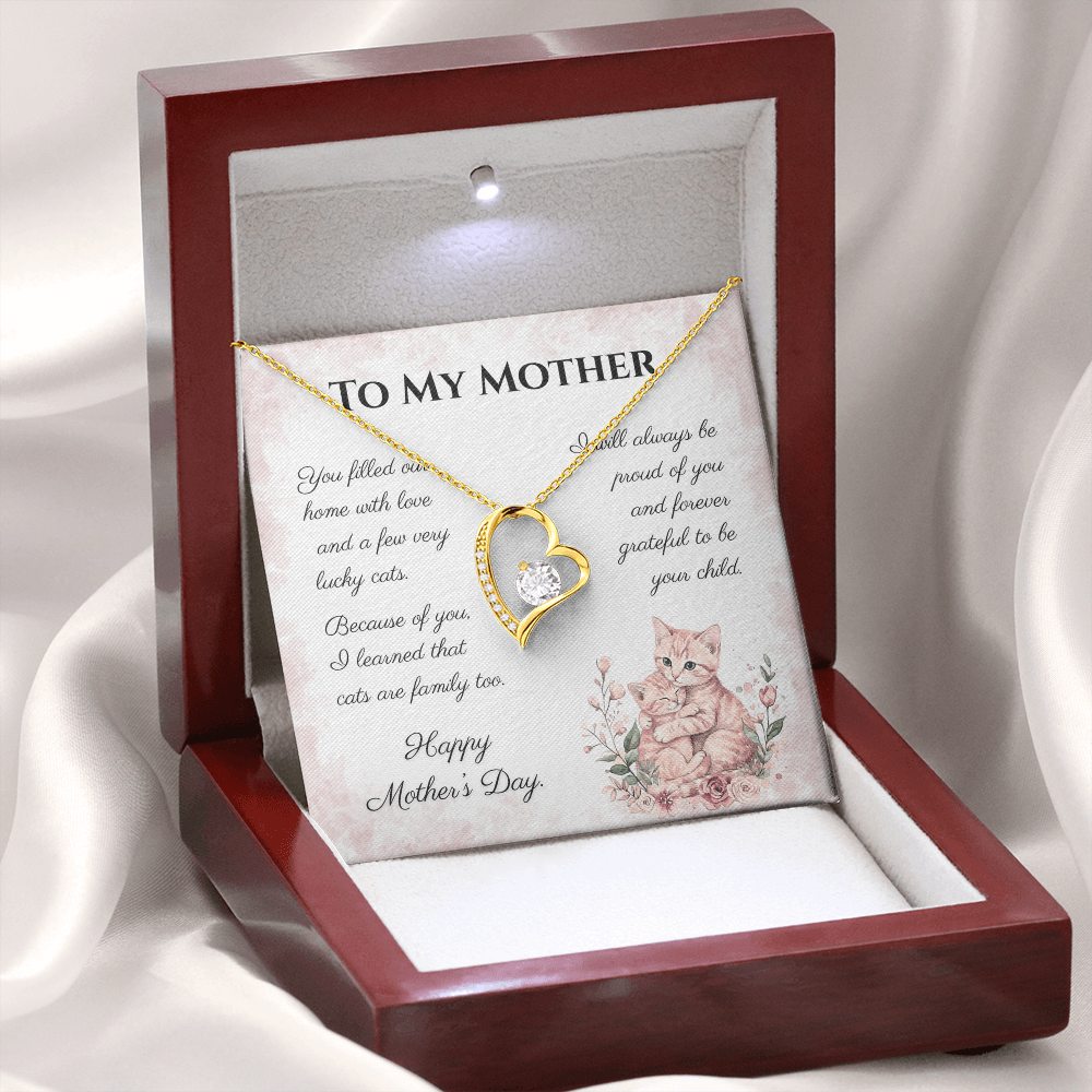 To My Mother – Forever Grateful Forever Love Necklace | Mother's Day Gift for Cat Lovers