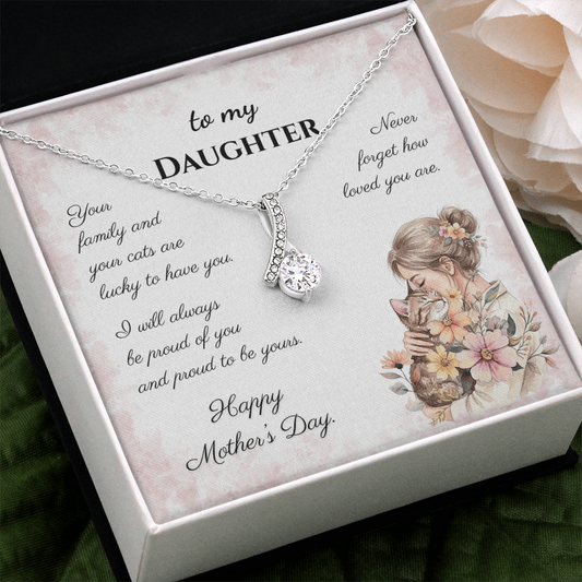 To My Daughter – Forever Proud Alluring Beauty Necklace | Mother's Day Gift for Cat Lovers