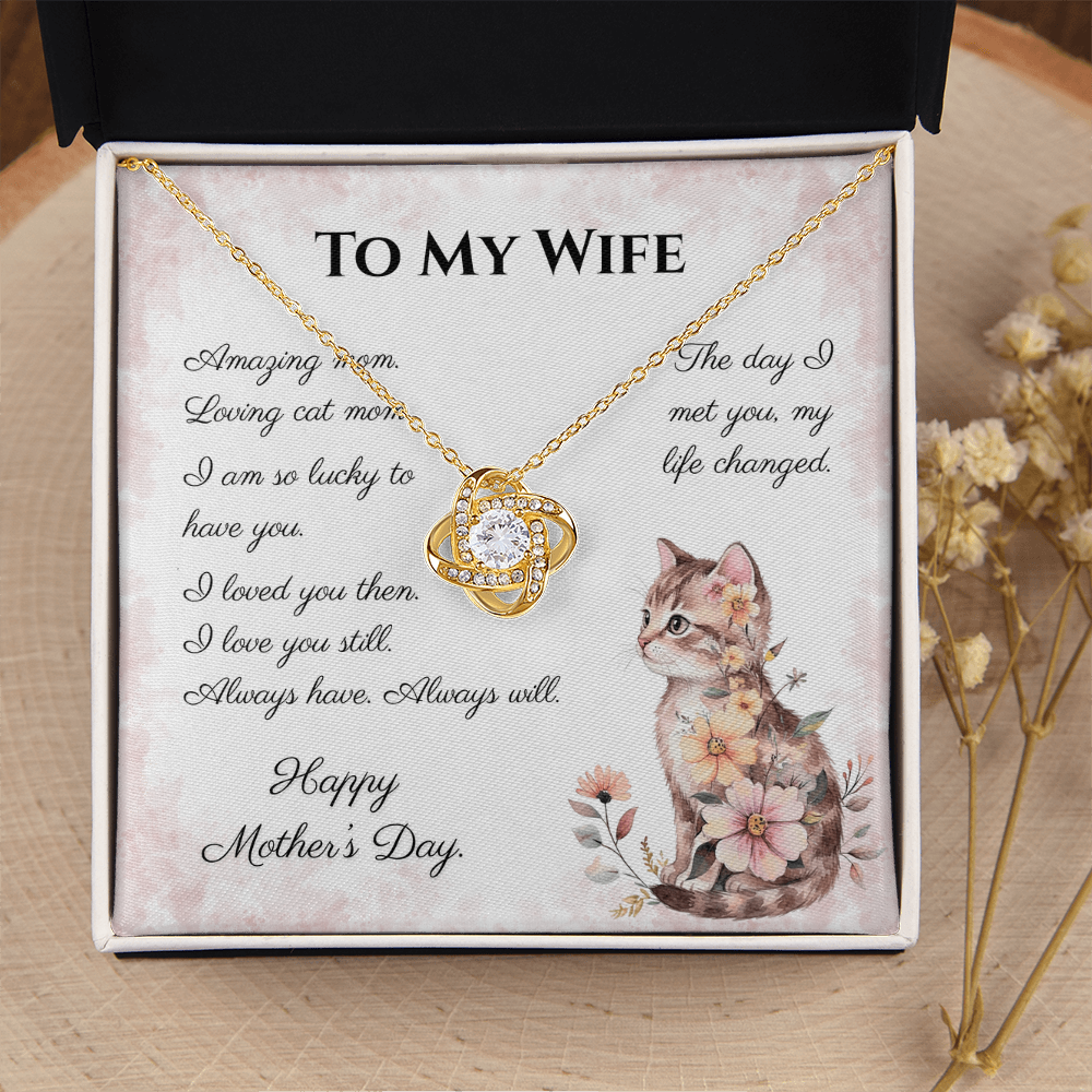 To My Wife – Always Yours Love Knot Necklace | Mother's Day Gift for Cat Moms