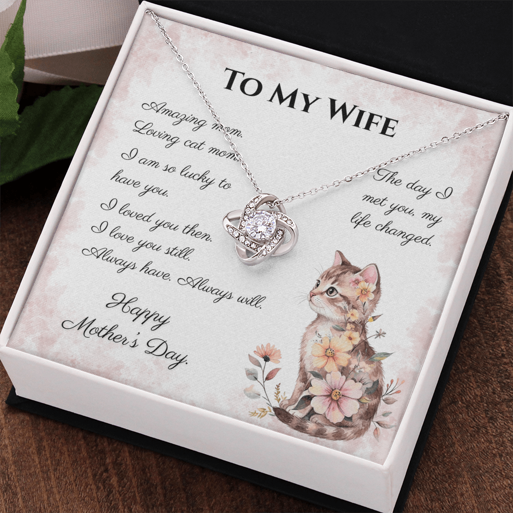 To My Wife – Always Yours Love Knot Necklace | Mother's Day Gift for Cat Moms