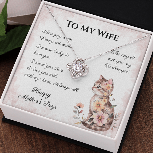 To My Wife – Always Yours Love Knot Necklace | Mother's Day Gift for Cat Moms