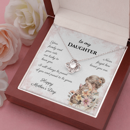 To My Daughter – Forever Proud Love Knot Necklace | Mother’s Day Gift for Cat Lovers