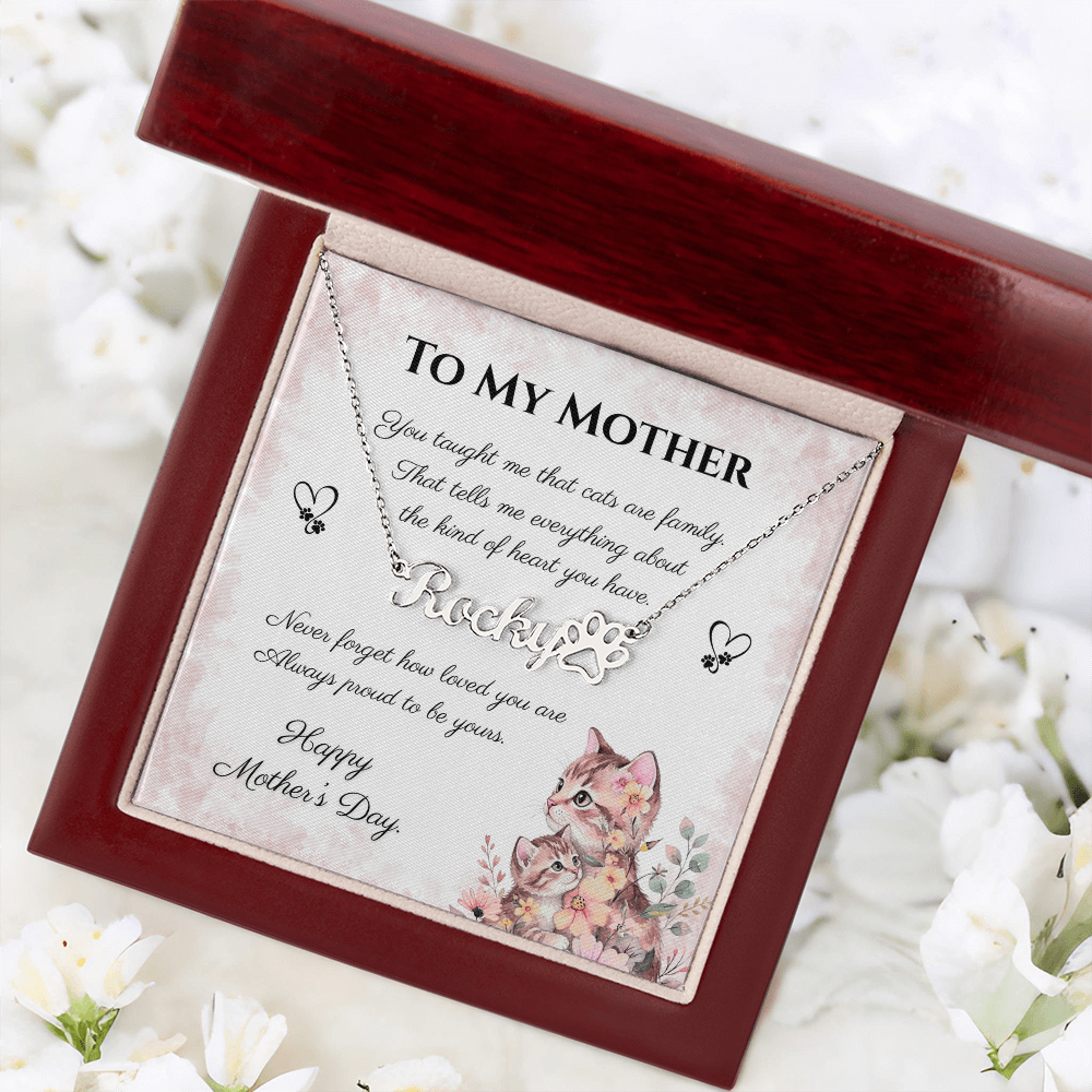 To My Mother – Always Proud Personalized Paw Print Name Necklace | Mother's Day Gift for Cat Moms