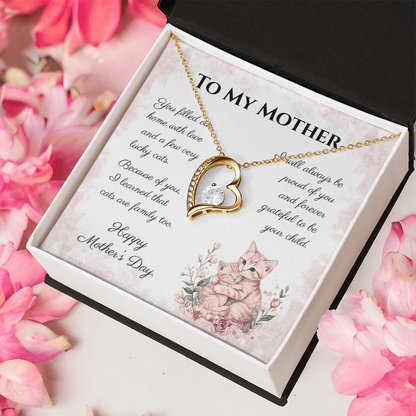 To My Mother – Forever Grateful Forever Love Necklace | Mother's Day Gift for Cat Lovers