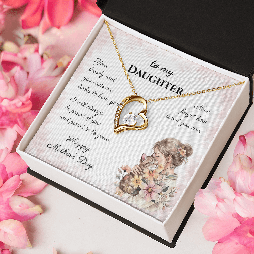 To My Daughter – Forever Proud Forever Love Necklace | Mother's Day Gift for Cat Lovers